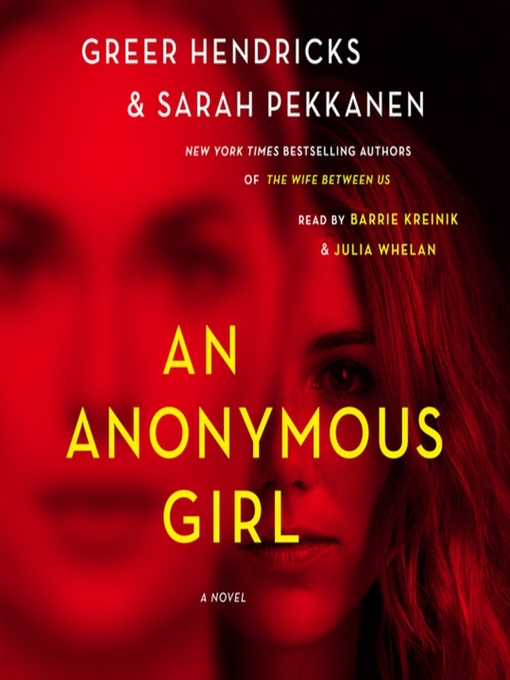 Title details for An Anonymous Girl by Greer Hendricks - Wait list